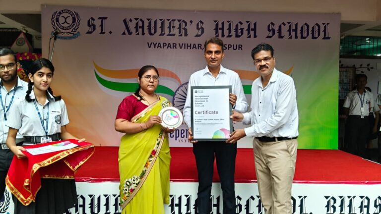 *सेंट जेवियर्स हाई स्कूल, व्यापार विहार, बिलासपुर को ब्रिटिश काउंसिल से प्रतिष्ठित International School Award RIDS अवॉर्ड 2024 हुआ प्राप्त*